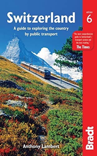 Switzerland without a Car By Anthony Lambert