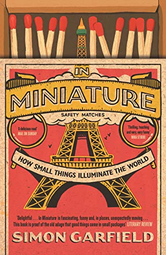 In Miniature By Simon Garfield