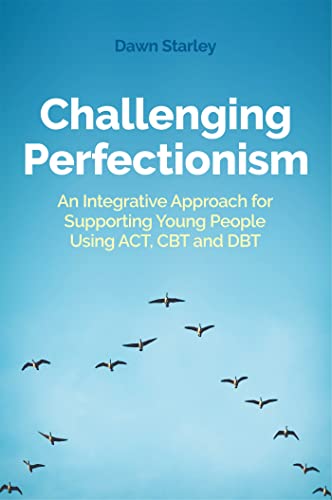Challenging Perfectionism By Dawn Starley New World Of Books