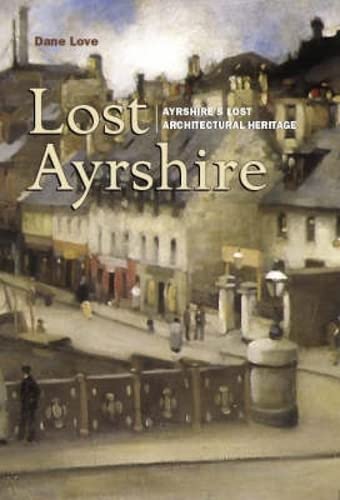 Lost Ayrshire By Dane Love