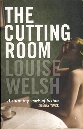 The Cutting Room By Louise Welsh