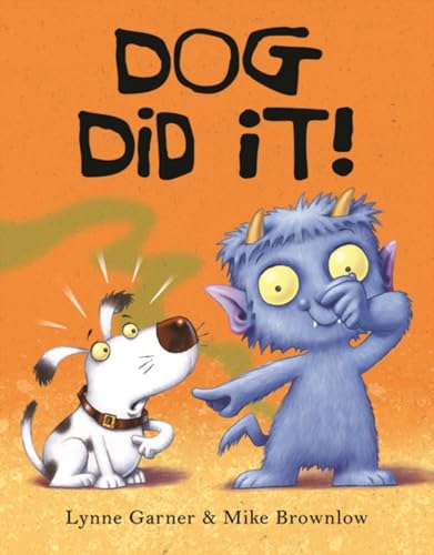 Dog Did It!