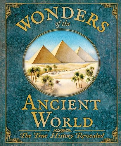 Wonders of the Ancient Worlds By Rod Green