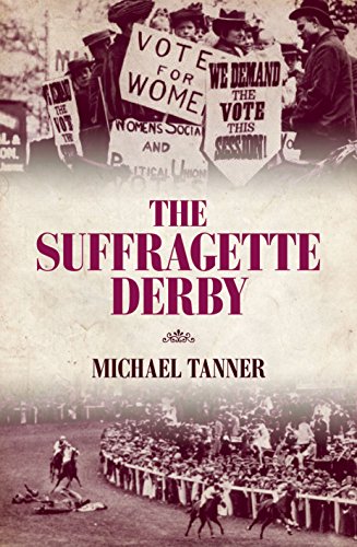 The Suffragette Derby By Michael Tanner