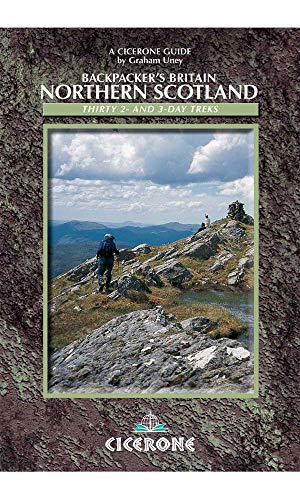 Backpacker's Britain: Northern Scotland By Graham Uney