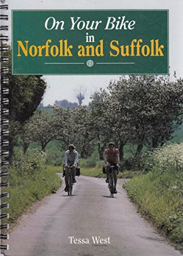 On Your Bike in Norfolk and Suffolk By Tessa West