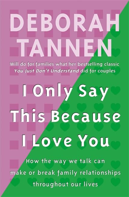 I Only Say This Because I Love You