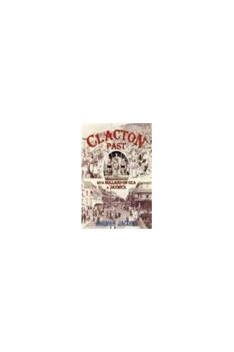 Clacton Past with Holland-on-Sea and Jaywick