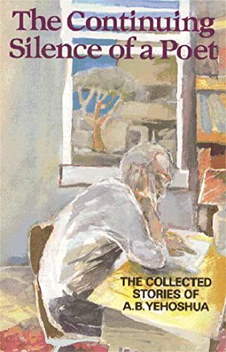 The Continuing Silence Of A Poet By A.B. Yehoshua