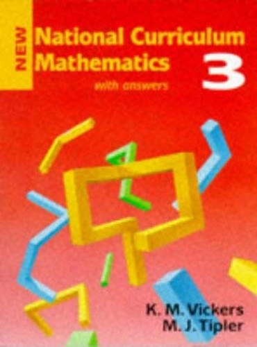 New National Curriculum Mathematics By K. M. Vickers