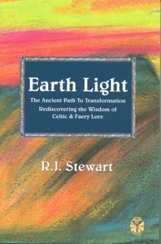 Earth Light von R. J. Stewart