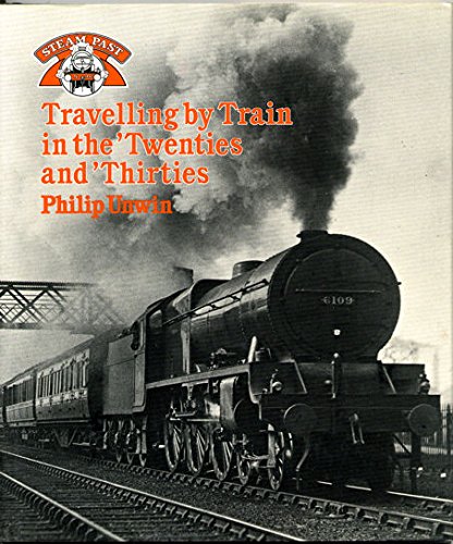 Travelling by Train in the Twenties and Thirties