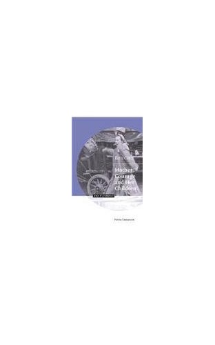 Brecht: Mother Courage and her Children