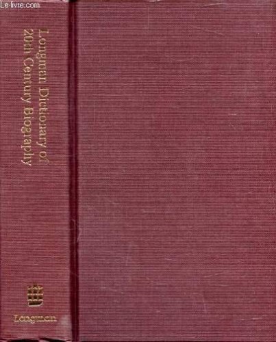 Longman Dictionary of Twentieth Century Biography
