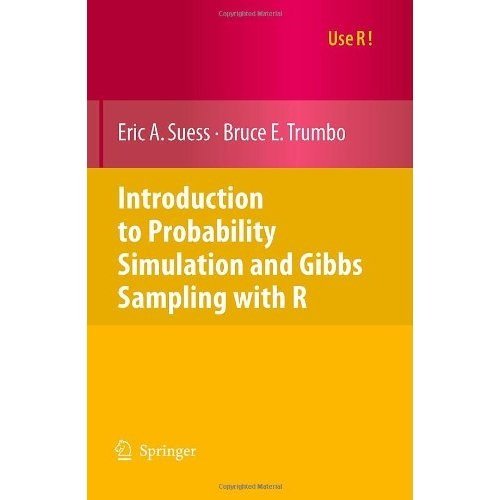 Introduction to Probability Simulation and Gibbs Sampling with R
