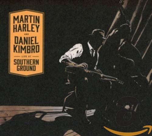 Martin Harley and Daniel Kimbro - Live at Southern Ground CD album. Live at Southern Ground. Featuring Martin Harley and Daniel Kimbro. (0797776040803)