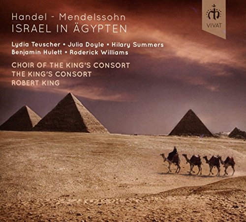 Israel in Ägypten (performers: The King\'s Consort) CD recording of Mendelssohn-Handel \"Israel in Ägypten\" : catalogue VIVAT111 : Performers: The King\'s Consort, soloists Lydia Teuscher, Julia Doyle, Hilary Summers, Ben Hulett & Roderick Williams : Robert King conductor (0797776111084)