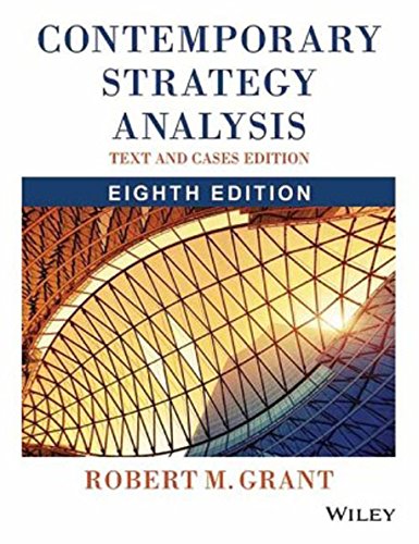 Contemporary Strategy Analysis Text And Cases 8Ed (Pb 2017)