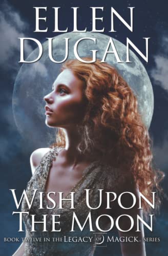 Wish Upon The Moon par Ellen Dugan